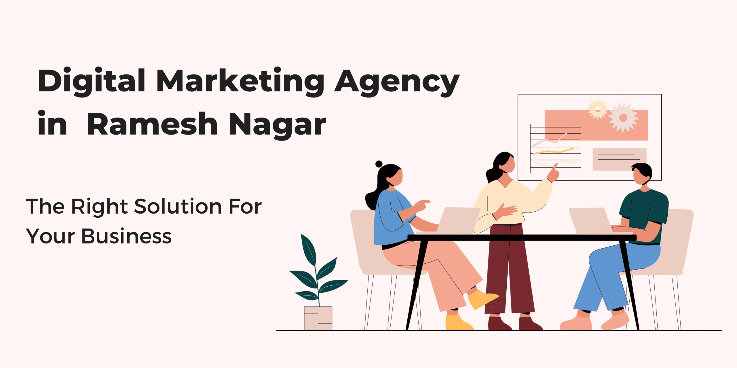 Digital Marketing Agency in Ramesh Nagar